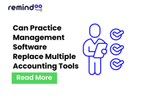 Practice Management Software Replace Multiple Accounting Tools