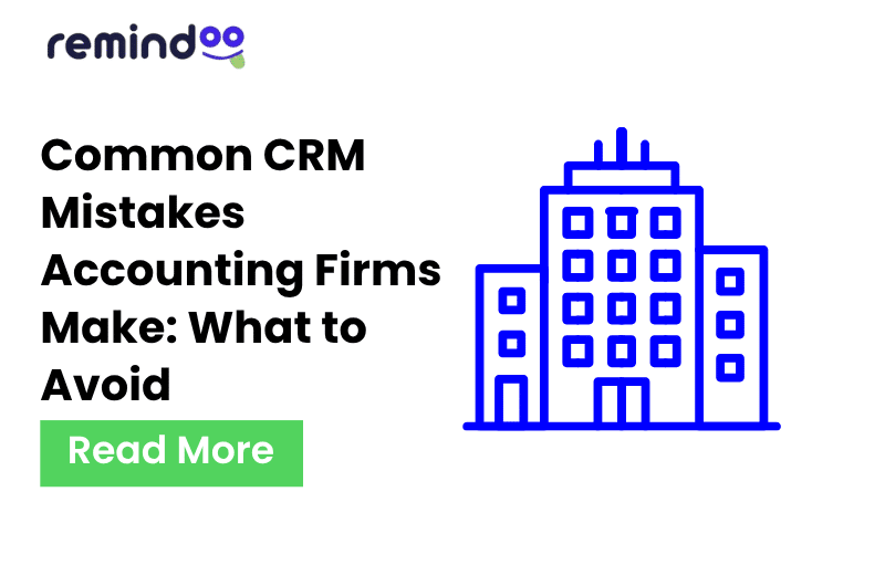 Common CRM Mistakes Accounting Firms Make