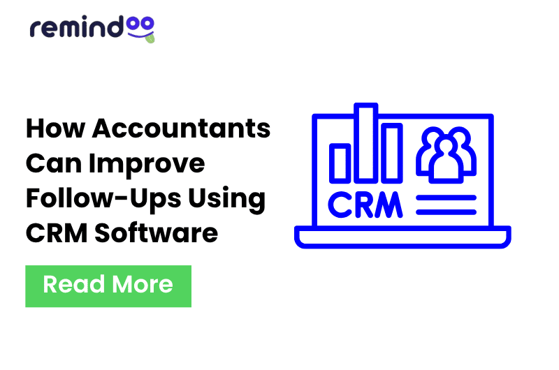 how accountants can improve follow-ups using CRM software