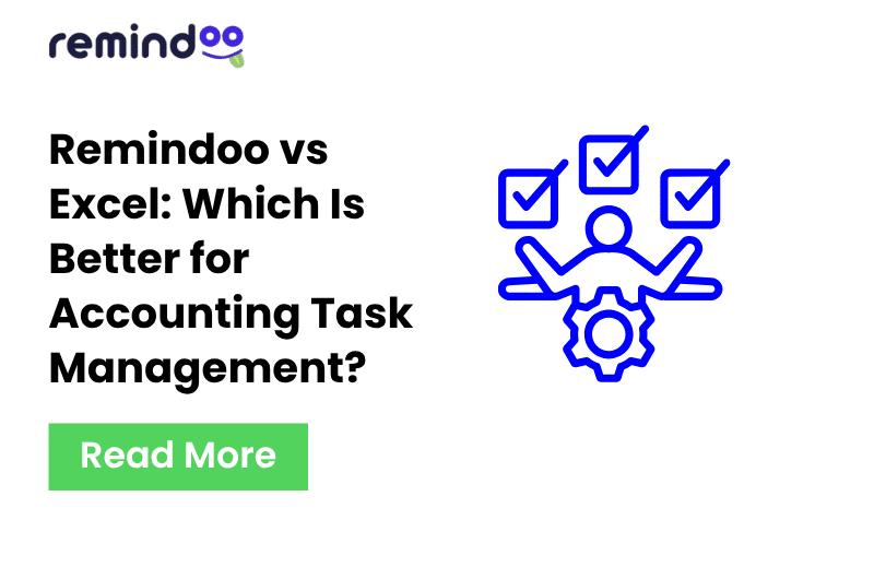remindoo vs excel for accounting task management